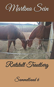 Reitstall Trautberg: Sammelband VI (German Edition)