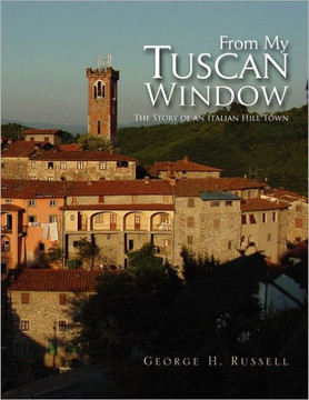From My Tuscan Window - 9781456870546