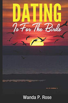 Dating Is For The Birds
