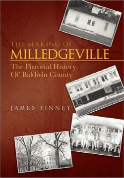 The Making of Milledgeville - 9781453528198