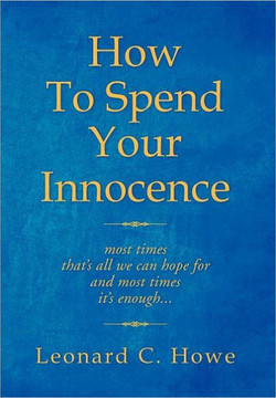 How To Spend Your Innocence - 9781469178394