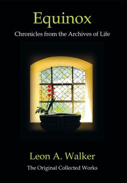 Equinox: Chronicles from the Archives of Life - 9781483669663