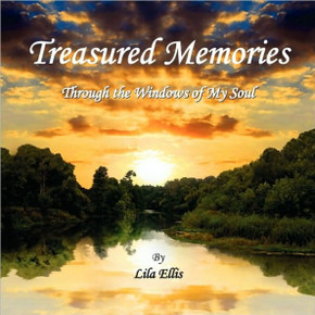 Treasured Memories: Through the Windows of My Soul Treasured Memories: Through the Windows of My Soul