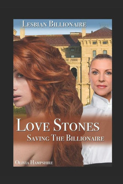 Love Stones, Saving The Billionaire