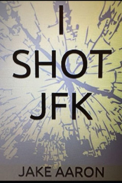 I Shot Jfk