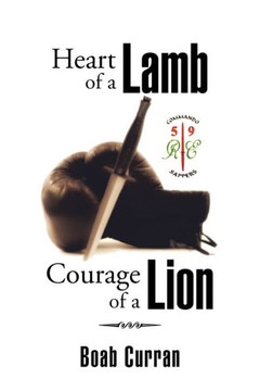 Heart of a Lamb Courage of a Lion - 9781479775378