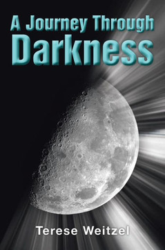 A Journey Through Darkness - 9781483620589