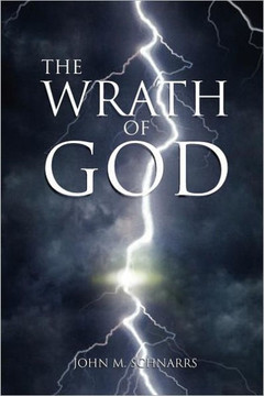 The Wrath of God: Because of Disobedience to His Laws - 9781456871901 The Wrath of God: Because of Disobedience to His Laws - 9781456871901