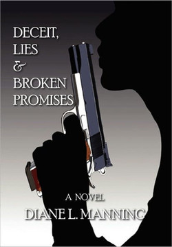 Deceit, Lies & Broken Promises - 9781456833879