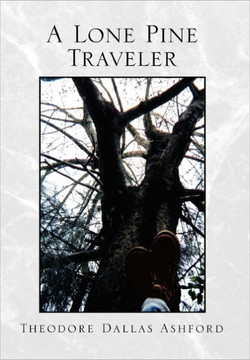 A Lone Pine Traveler - 9781453567838