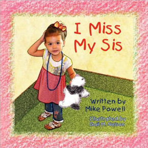 I Miss My Sis