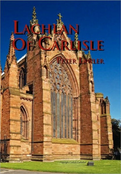 Lachlan of Carlisle - 9781453568385