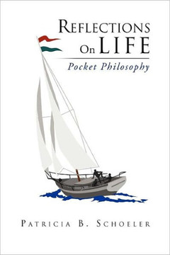 Reflections On Life: Pocket Philosophy - 9781469174662