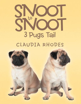 Snoot to Snoot: 3 Pugs Tail