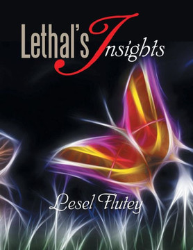 Lethal's Insights