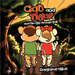 Cat and Tiger and the Big Orange Ball