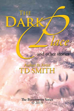 The Dark Place: And Other Stories - 9781483649542