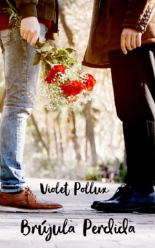 Brújula Perdida (No Me Dejes Ir) (Spanish Edition)