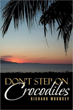 Don't Step on Crocodiles - 9781465396082