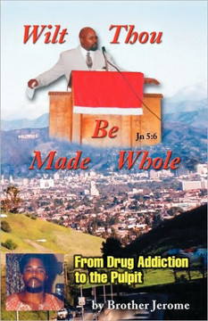 Wilt Thou Be Made Whole