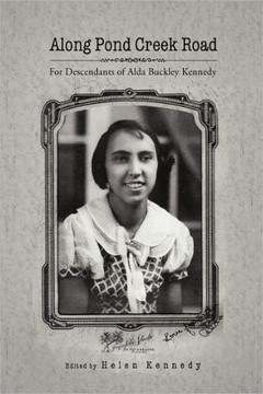 Along Pond Creek Road - 9781453536865