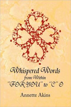 Whispered Words from Within ''FOR YOU'' to ''C'' O - 9781441520166