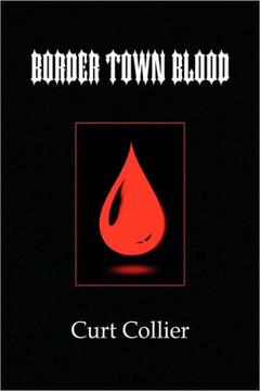 Border Town Blood - 9781441502223