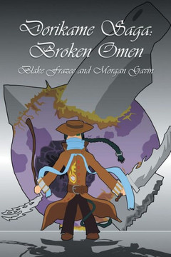 Dorikame Saga: Broken Omen: Broken Omen