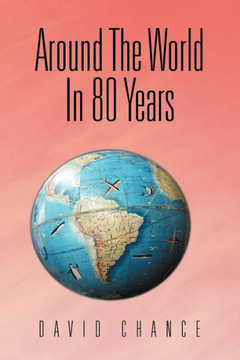 Around The World In 80 Years - 9781477143858 Around The World In 80 Years - 9781477143858