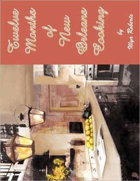 Twelve Months of New Orleans Cooking