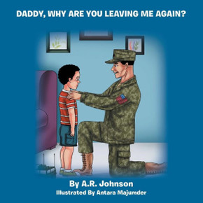 Daddy, Why Are You Leaving Me Again?