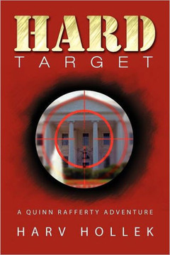 Hard Target: A Quinn Rafferty Adventure - 9781469159652