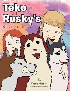 Teko and Rusky's Great Adventure
