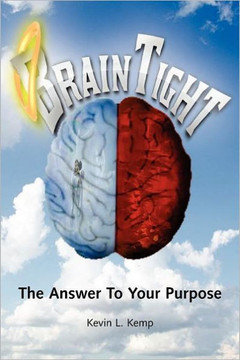 Brain Tight: The Answer to Your Purpose