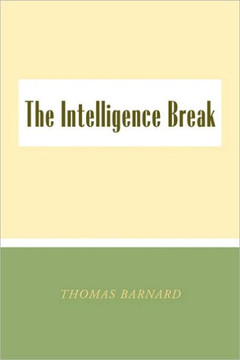 The Intelligence Break the Intelligence Break - 9781450056380