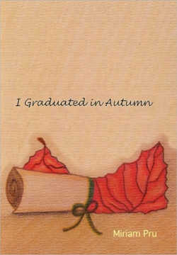 I Graduated in Autumn - 9781453555156