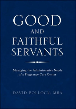 Good and Faithful Servants - 9781453515419