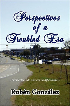 Perspectives of a Troubled Era