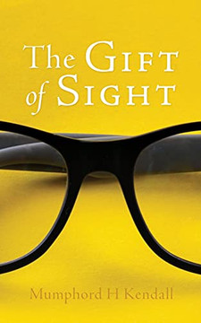 The Gift Of Sight The Gift Of Sight