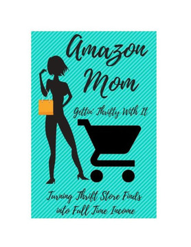 Amazon Mom: Gettin' Thrifty With It