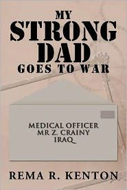 My Strong Dad Goes to War - 9781477105726