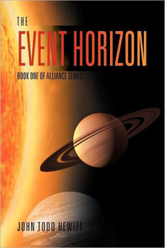 The Event Horizon: Book One of Alliance Series - 9781469194554