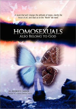 Homosexuals Also Belong to God - 9781456886547