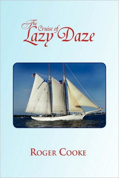 The Cruise of Lazy Daze - 9781441559845
