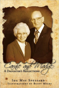 Carnie and Madge: A Daughter's Reflections: A Daughter's Reflections - 9781462887804