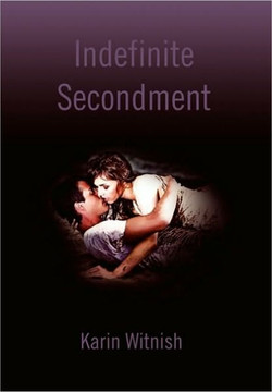 Indefinite Secondment - 9781453520796