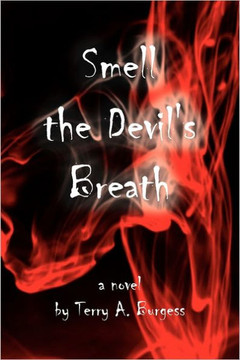 Smell the Devil's Breath: Uncommon Senses No. 4 - 9781465351210