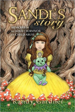 Sandi's Story: Memoirs of an Adult Survivor of Child Abuse - 9781462878956 Sandi's Story: Memoirs of an Adult Survivor of Child Abuse - 9781462878956