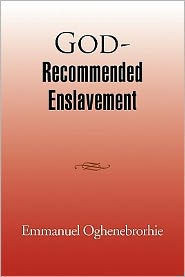 God-Recommended Enslavement