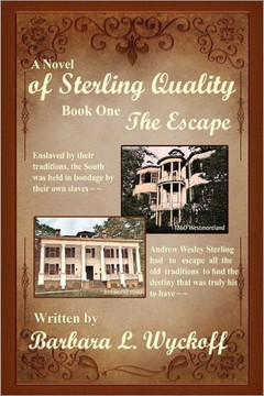 Of Sterling Quality: Book One: The Escape